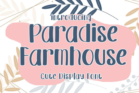 Paradise Farmhouse Font: A Sweet Choice for Branding