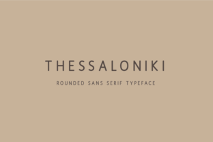 Thessaloniki: A Versatile Sans Serif Font for Modern Brands