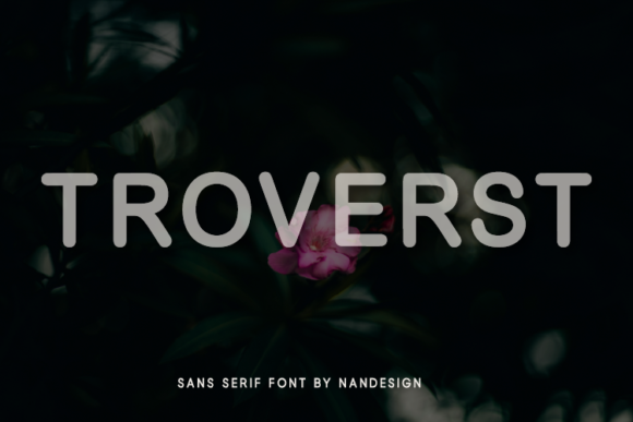 Troverst: The Rounded Sans Serif Font for Modern Branding